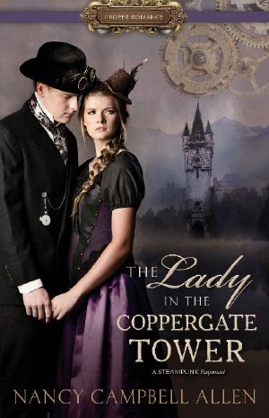 [Steampunk Proper Romance 03] • The Lady in the Coppergate Tower